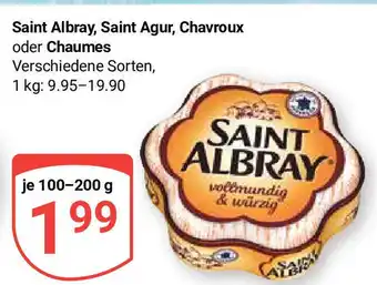 Globus Saint Albray, Saint Agur, Chavroux oder Chaumes 100-200g Angebot