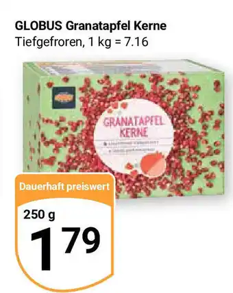 Globus GLOBUS Granatapfel Kerne Tiefgefroren, 250g Angebot