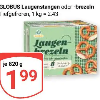 Globus GLOBUS Laugenstangen oder -brezeln Tiefgefroren, je 820 g Angebot