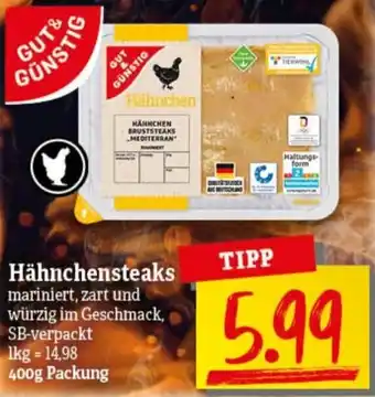 nah & gut GUT& GÜNSTIG Hähnchensteaks 400g Packung Angebot