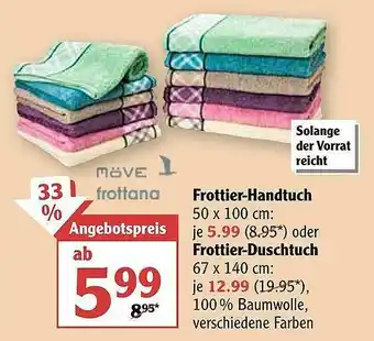 Globus Möve Frottana Frottier-handtuch Oder Frottier-duschtuch Angebot