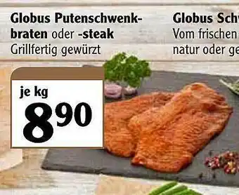 Globus Globus Putenschwenkbraten Oder -steak Angebot