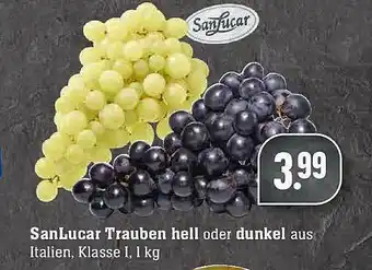 Marktkauf Sanlucar Trauben Hell Oder Dunkel Angebot