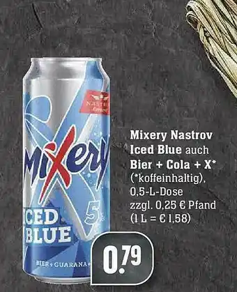 Marktkauf Mixery Nastrov Iced Blue Auch Bier + Cola + X Angebot