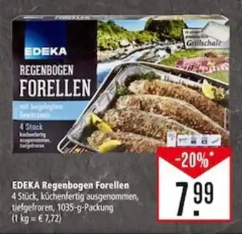 Marktkauf EDEKA Regenbogen Forellen 4 Stück, küchenfertig ausgenommen, tiefgefroren, 1035-g-Packung Angebot