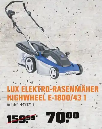 OBI LUX-TOOLS ELEKTRO-RASENMÄHER HIGHWHEEL E-1800/43 1 Angebot