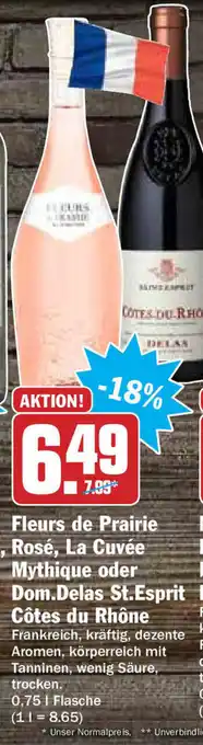 Hit Fleurs de Prairie Rose, La Cuvee Mythique oder Dom. Delas St. Esprit Cotes du Rhone 0,75L Angebot