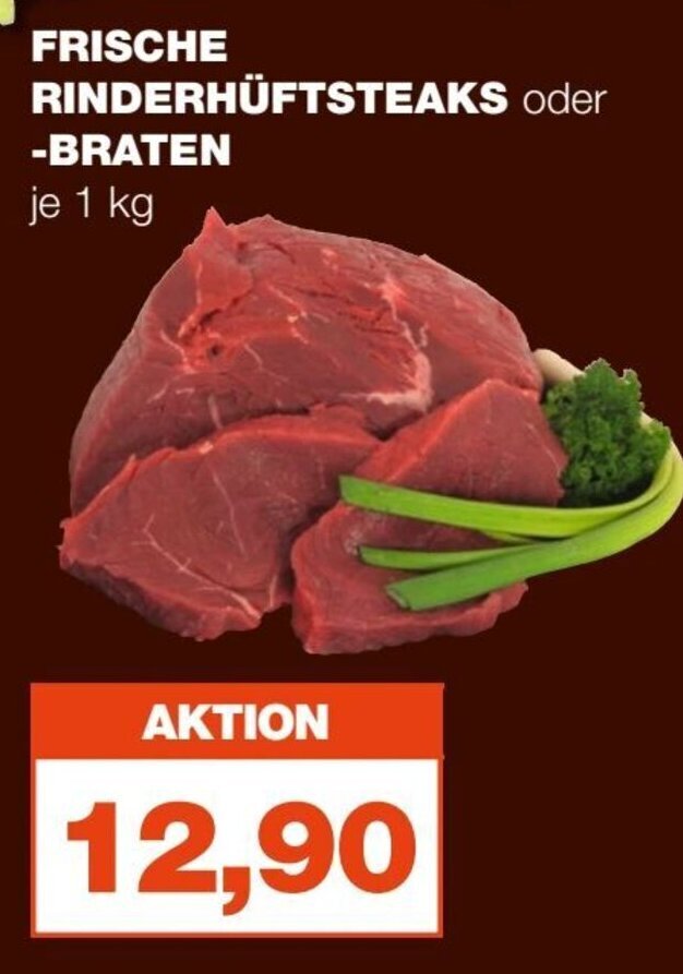 mein real RINDERHÜFTSTEAKS oder -BRATEN je 1 kg Angebot