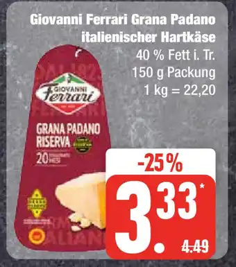 Edeka Giovanni Ferrari Grana Padano italienischer Hartkäse 150 g Angebot