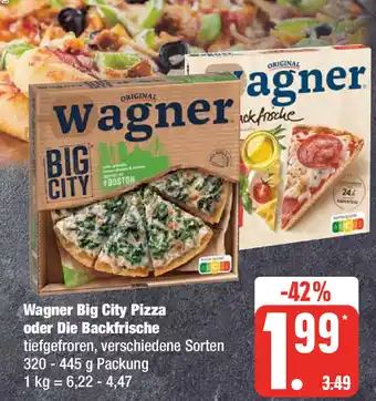 Edeka Wagner Big City Pizza oder Die Backfrische 320-445 g Angebot