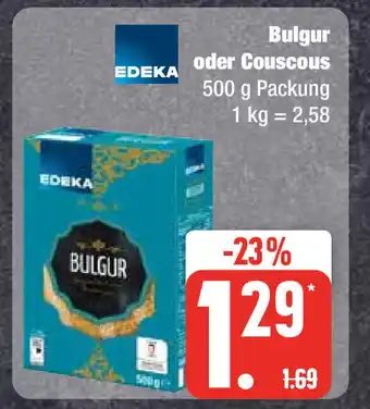 Edeka EDEKA Bulgur oder Couscous 500 g Packung Angebot