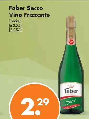 Trink und Spare Faber Secco Vino Frizzante Trocken je 0,75l Angebot