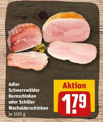 REWE Adler Schwarzwälder Kernschinken oder Schiller Wacholderschinken je 100 g Angebot