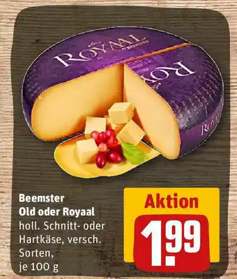 REWE Beemster Old oder Royaal holl. Schnitt- oder Hartkäse, versch. Sorten, je 100 g Angebot