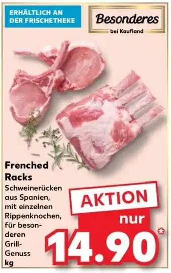 Kaufland Frenched Racks Schweinerücken aus Spanien, mit einzelnen Rippenknochen, für beson-deren Grill-Genuss kg Angebot