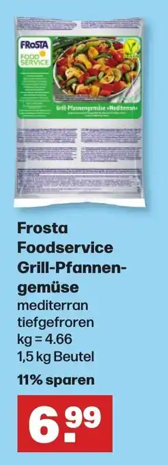 Handelshof FROSTA FOOD SERVICE Grill-Pfannengemüse 1,5 kg Beutel Angebot