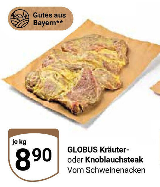 Globus GLOBUS Kräuter-oder Knoblauchsteak Vom Schweinenacken je kg Angebot