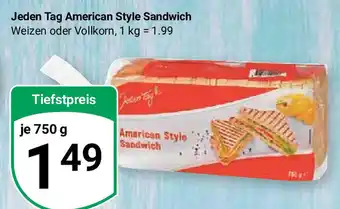 Globus Jeden Tag American Style Sandwich Weizen oder Vollkorn, je 750 g Angebot