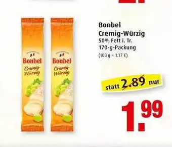 Markant Bonbel Cremig Würzig Angebot