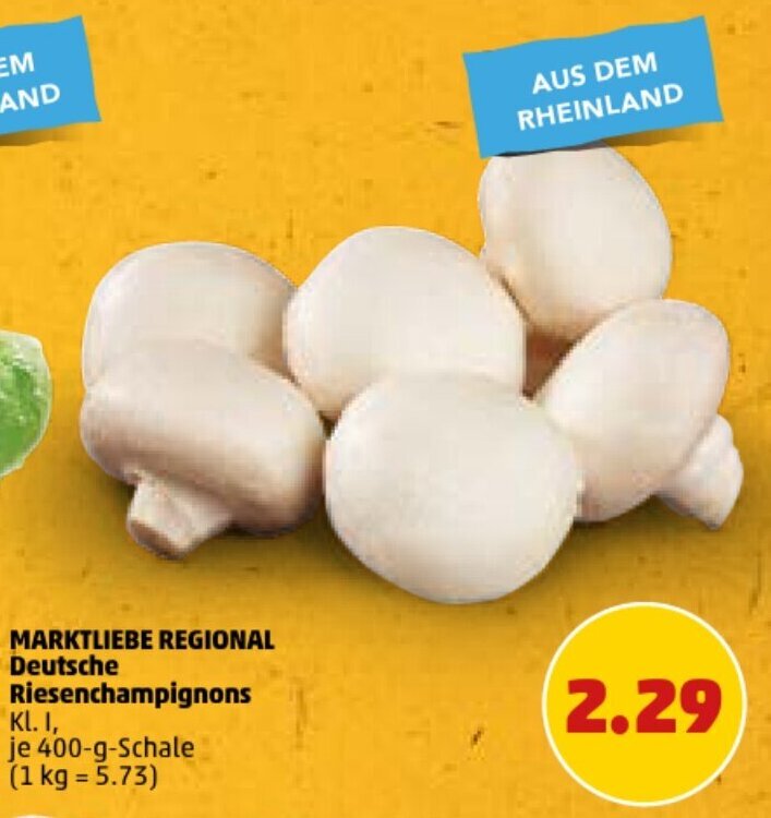 PENNY MARKTLIEBE REGIONAL Deutsche Riesenchampignons 400-g-Schale Angebot