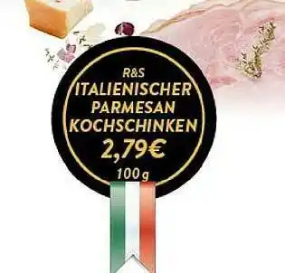 Edeka Zurheide R&s Italienischer Parmesan Kochschinken Angebot