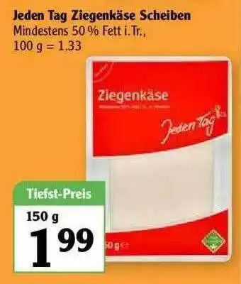 Globus Jeden Tag Ziegenkäse Scheiben Angebot