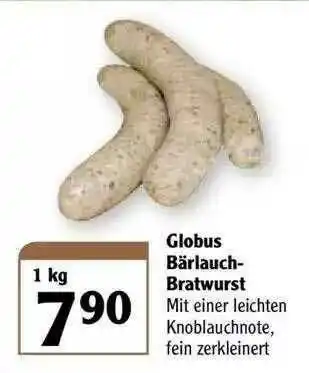 Globus Globus Bärlauch-bratwurst Angebot