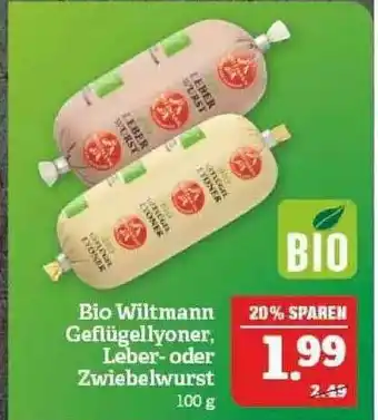 Marktkauf Bio Wiltmann Geflügellyoner, Leber- Oder Zwiebelwurst Angebot