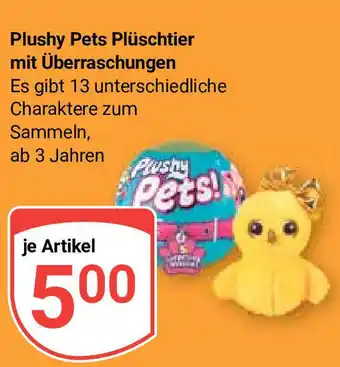 Globus Plushy Pets Plüschtier mit Überraschungen Es gibt 13 unterschiedliche Charaktere zum Sammeln, ab 3 Jahren Angebot