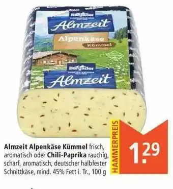 Marktkauf Almzeit Alpenkäse Kümmel Oder Chili-paprika Angebot