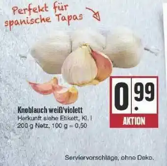 Edeka Knoblauch Weiß Oder Violett Angebot