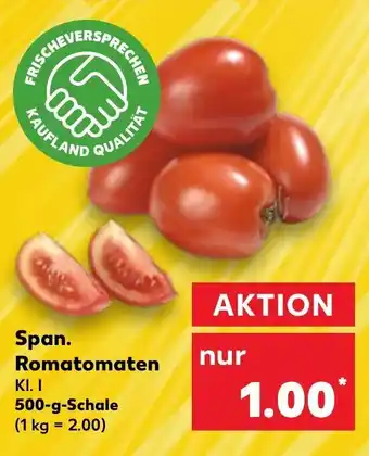 Kaufland Span. Romatomaten KI. I 500-g-Schale Angebot