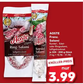 Kaufland AOSTE Franz. Salami Kordel-, Edel-oder Ringsalami, luftgetrocknet Angebot