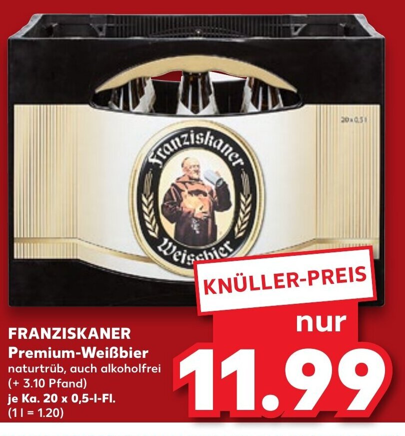 Kaufland FRANZISKANER Premium-Weißbier naturtrüb, auch alkoholfrei (+ 3.10 Pfand) je Ka. 20 x 0,5-I-FI. (11 = 1.20) Angebot