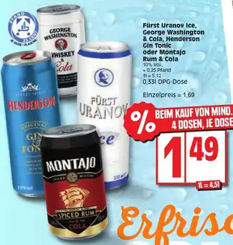 Edeka Fürst Uranov Ice, George Washington & Cola, Henderson Gin Tonic oder Montajo Rum & Cola 0,33 L DPG-Dose Angebot