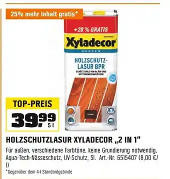 OBI XYLADECOR HOLZSCHUTZLASUR ,,2 IN 1" 5L Angebot