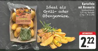 Edeka Wegner Kartoffeln mit Rosmarin festkochend, 1,01 kg Schale (1 kg = € 2.20) Angebot