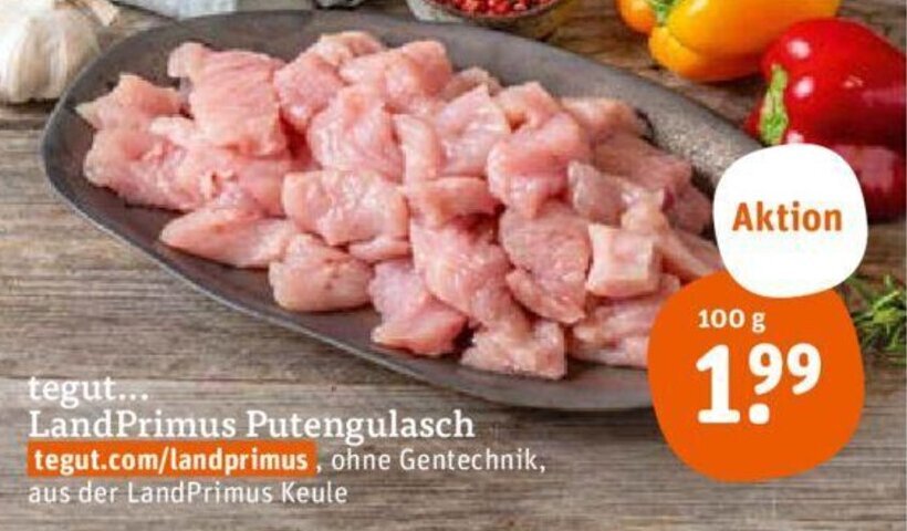 tegut... LandPrimus Putengulasch 100 g Angebot bei tegut