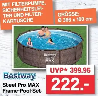 Famila Nord West Bestway Steel Pro MAX Frame-Pool-Set Angebot