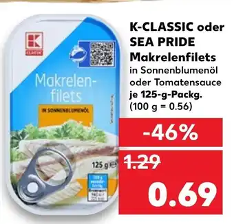 Kaufland K-Classic oder Sea Pride Makrelenfilets 125g Angebot