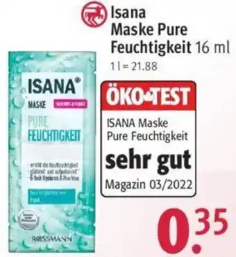 Rossmann Isana Maske Pure Feuchtigkeit 16 ml Angebot