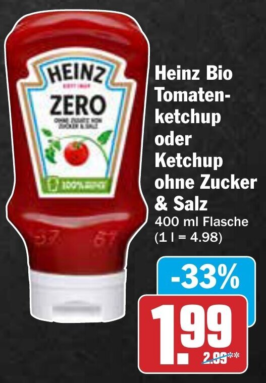AEZ Heinz Bio Tomatenketchup oder Ketchup ohne Zucker & Salz 400 ml Flasche Angebot