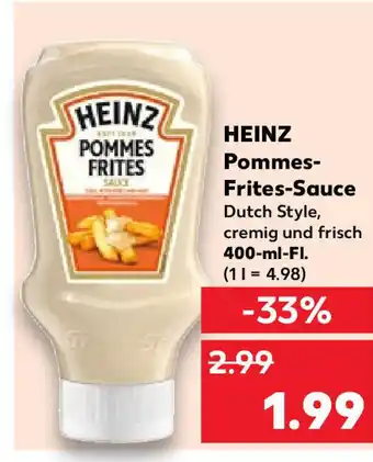 Kaufland HEINZ Pommes- Frites-Sauce Dutch Style, cremig und frisch 400-ml-FI. Angebot