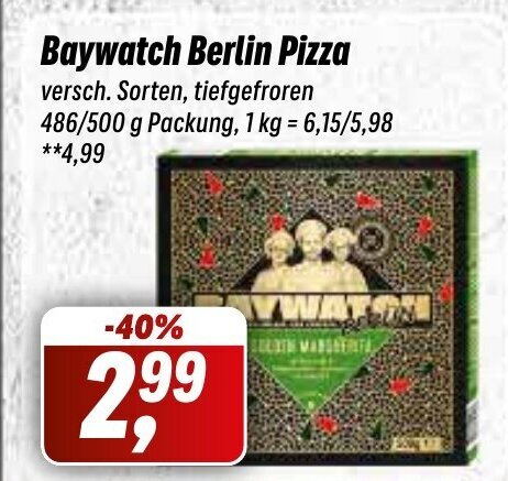 Simmel Baywatch Berlin Pizza versch. Sorten, tiefgefroren 486/500 g Packung, 1 kg = 6,15/5,98 **4,99 Angebot