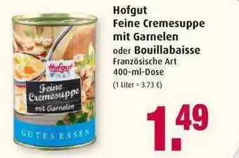 Markant Hofgut Feine Cremesuppe mit Garnelen oder Bouillabaisse Angebot