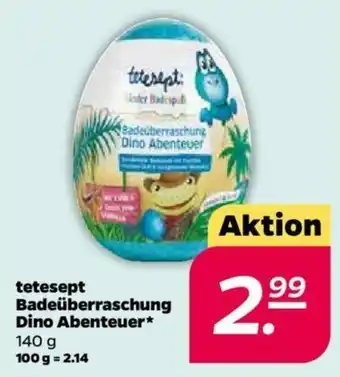 NETTO Tetesept Badeüberraschung Dino Abenteuer 140 g Angebot