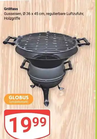 Globus GLOBUS Getränkemarkt Grillfass Angebot