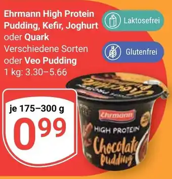 Globus Ehrmann High Protein Pudding, Kefir, Joghurt oder Quark oder Veo Pudding je 175-300 g Angebot