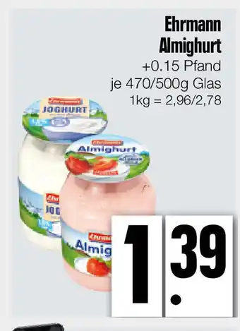 Edeka Xpress Ehrmann Almighurt 470/500g Angebot