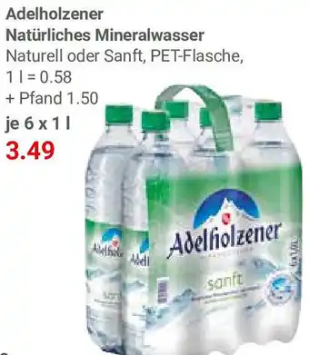 Globus Adelholzener Natürliches Mineralwasser 6x1 L Angebot